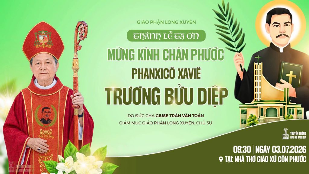 Lễ Tạ ơn Mừng kính Chân phước Phanxicô Xaviê Trương Bửu Diệp