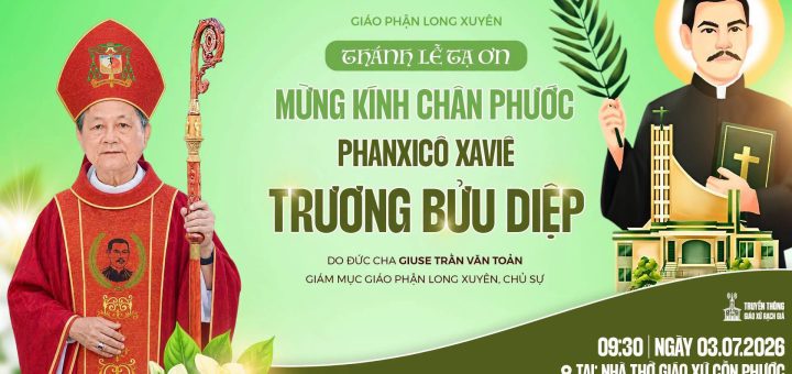 Lễ Tạ ơn Mừng kính Chân phước Phanxicô Xaviê Trương Bửu Diệp